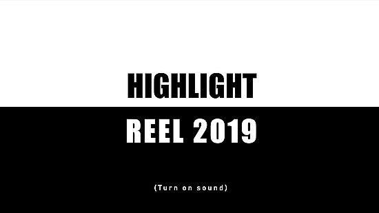 Highlight Reel 2019
